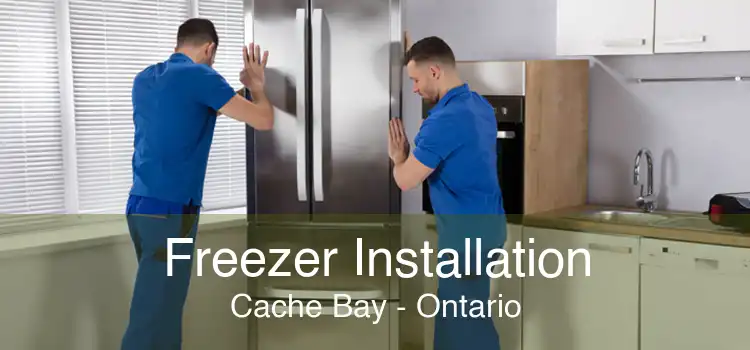 Freezer Installation Cache Bay - Ontario