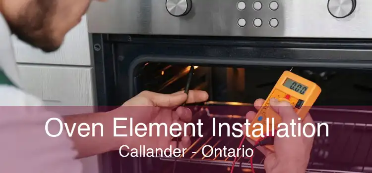 Oven Element Installation Callander - Ontario