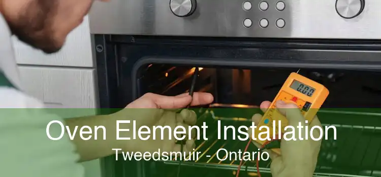 Oven Element Installation Tweedsmuir - Ontario