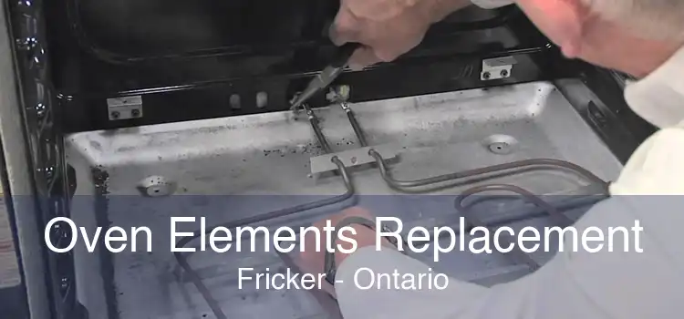 Oven Elements Replacement Fricker - Ontario