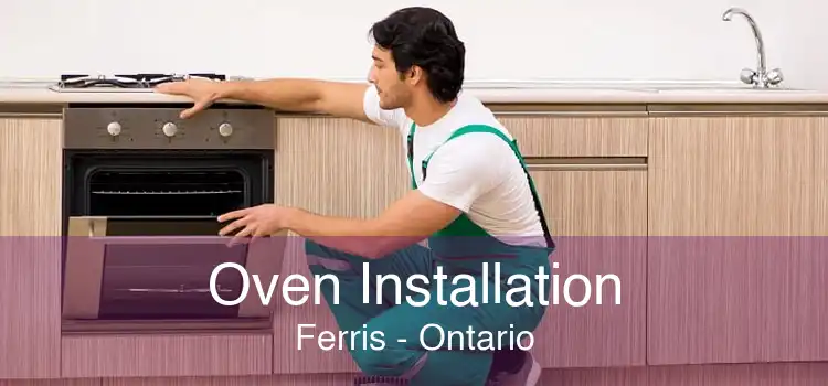 Oven Installation Ferris - Ontario