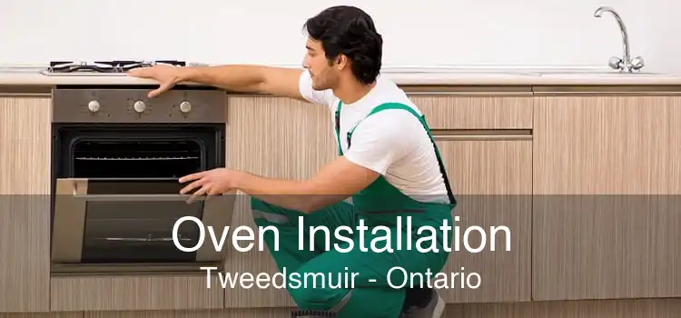 Oven Installation Tweedsmuir - Ontario