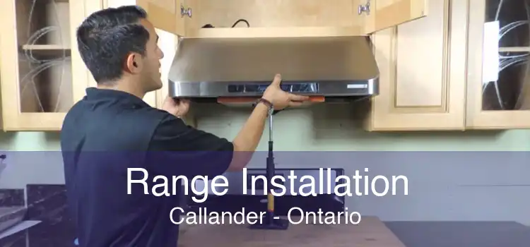 Range Installation Callander - Ontario