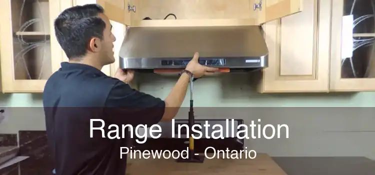 Range Installation Pinewood - Ontario