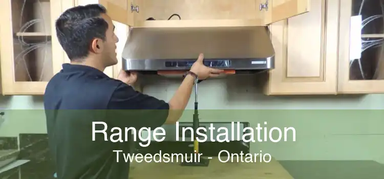 Range Installation Tweedsmuir - Ontario