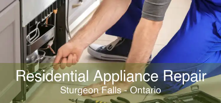 Residential Appliance Repair Sturgeon Falls - Ontario