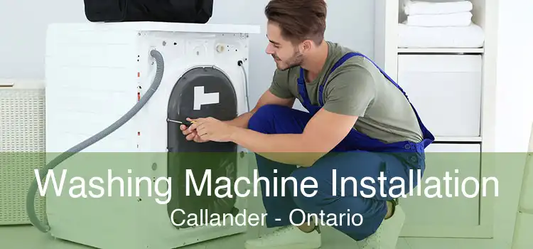 Washing Machine Installation Callander - Ontario