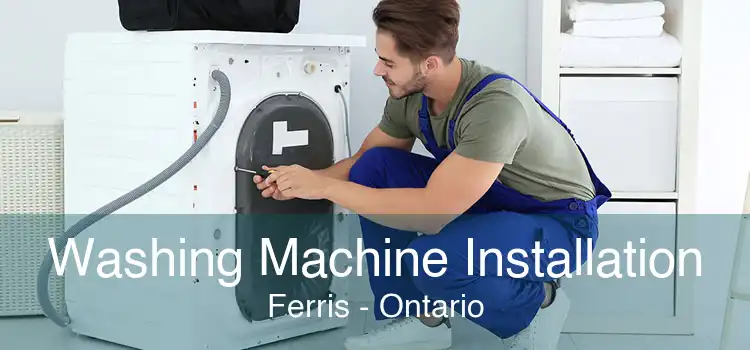 Washing Machine Installation Ferris - Ontario