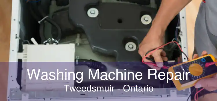 Washing Machine Repair Tweedsmuir - Ontario